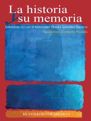 cover image of La historia y su memoria